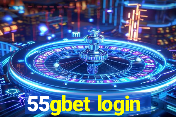 55gbet login